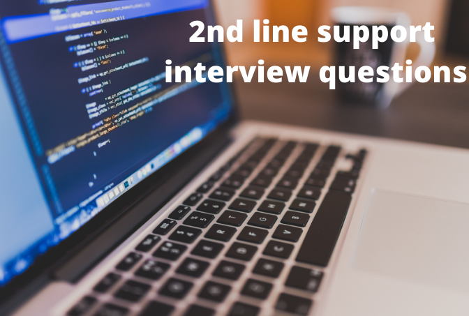 2nd line support interview questions